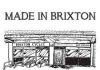 Made in Brixton Staying in Brixton